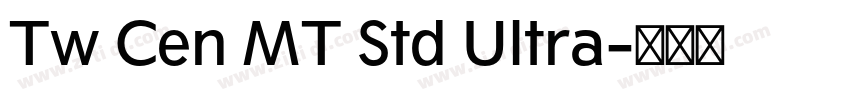 Tw Cen MT Std Ultra字体转换